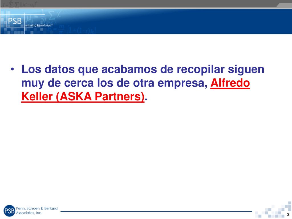 Los datos que acabamos de recopilar siguen muy de cerca los de otra empresa, Alfredo Keller (ASKA Partners).