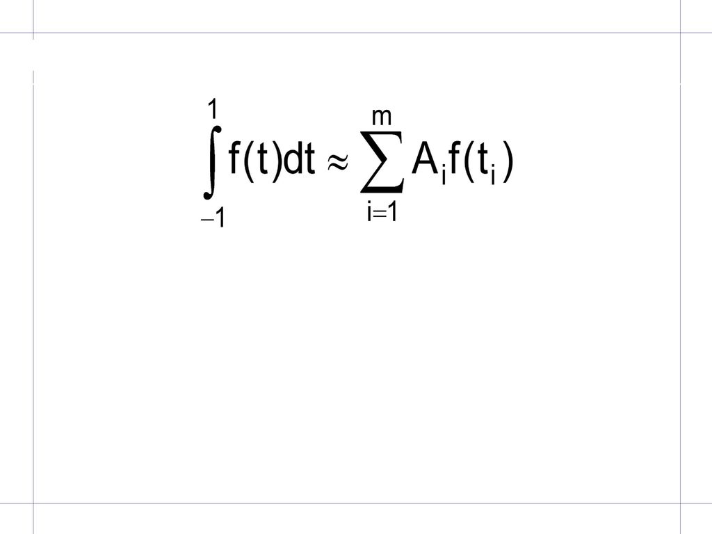 El método de Gauss donde tanto los Ai como los ti se determinen con el objetivo de que la fórmula sea exacta para polinomios del mayor grado posible.