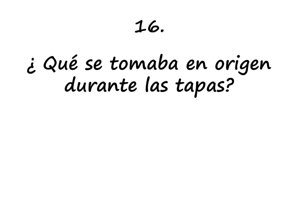 ¿ Qué se tomaba en origen durante las tapas