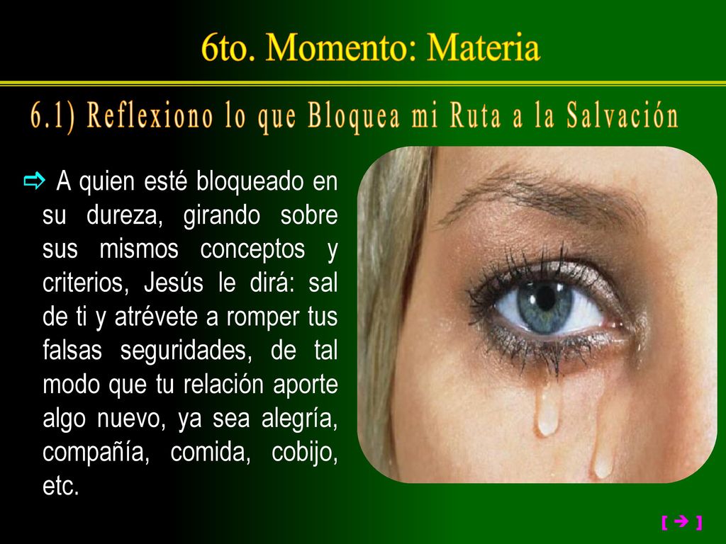 6.1) Reflexiono lo que Bloquea mi Ruta a la Salvación