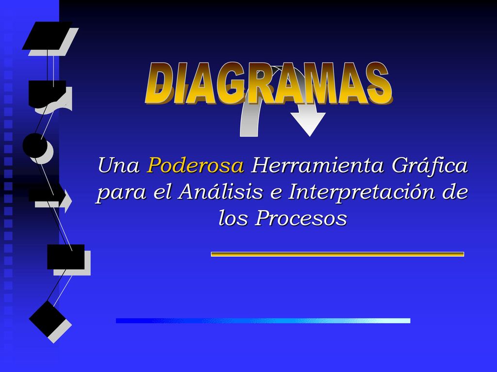 DIAGRAMAS Una Poderosa Herramienta Gráfica para el Análisis e Interpretación de los Procesos
