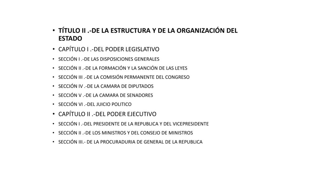 TÍTULO II .-DE LA ESTRUCTURA Y DE LA ORGANIZACIÓN DEL ESTADO