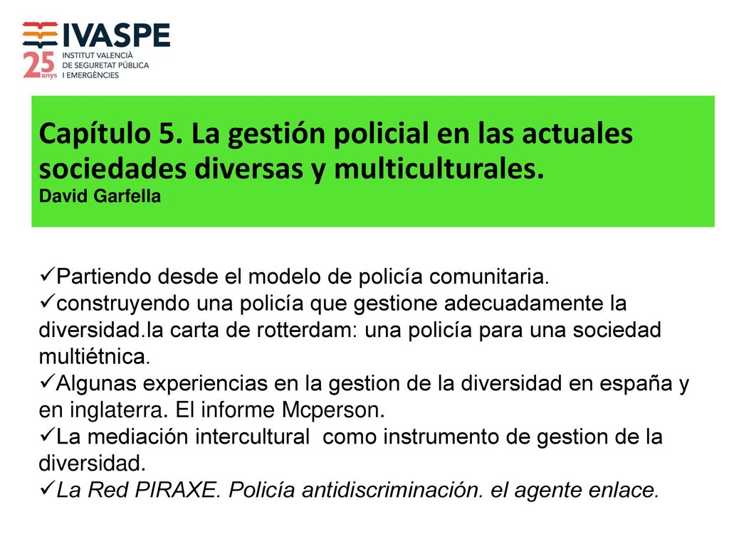 Capítulo 5. La gestión policial en las actuales sociedades diversas y multiculturales.