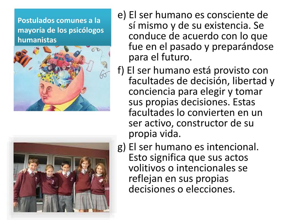 Postulados comunes a la mayoría de los psicólogos humanistas
