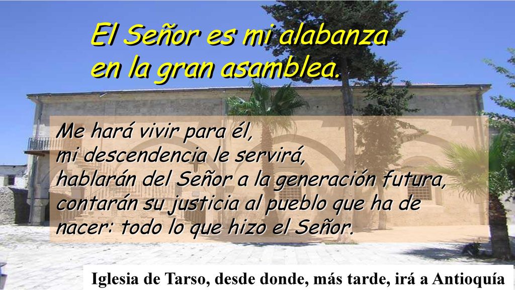 Iglesia de Tarso, desde donde, más tarde, irá a Antioquía