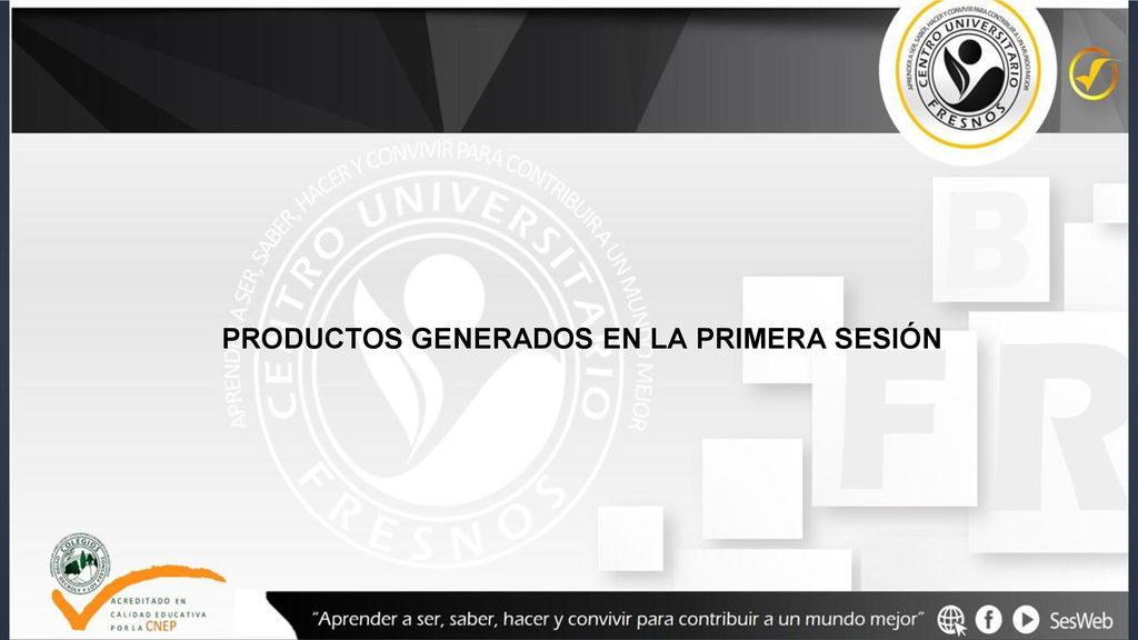PRODUCTOS GENERADOS EN LA PRIMERA SESIÓN