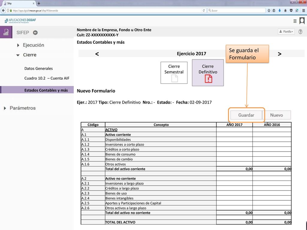 < > Se guarda el Formulario Ejercicio 2017 Nuevo Formulario