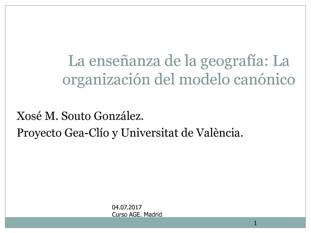 La enseñanza de la geografía: La organización del modelo canónico