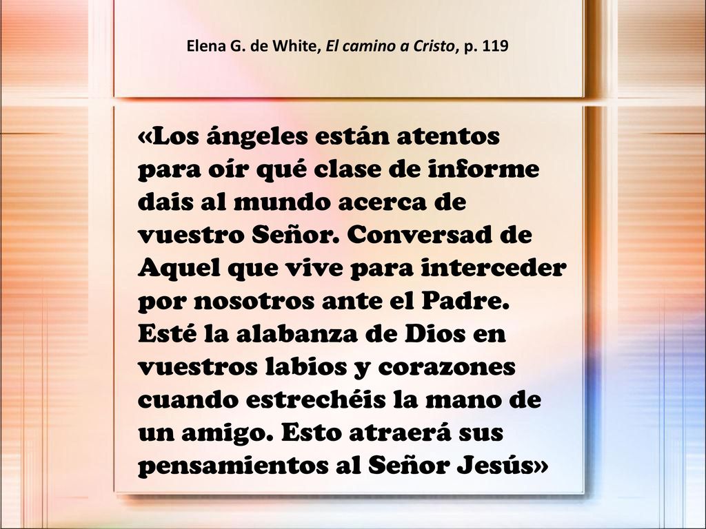Elena G. de White, El camino a Cristo, p. 119