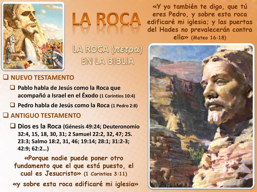 LA ROCA (πετρα) EN LA BIBLIA «y sobre esta roca edificaré mi iglesia»