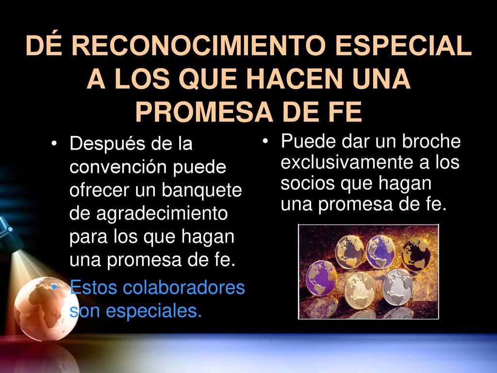DÉ RECONOCIMIENTO ESPECIAL A LOS QUE HACEN UNA PROMESA DE FE