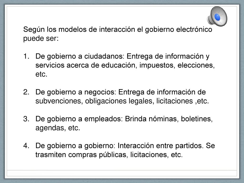 Según los modelos de interacción el gobierno electrónico puede ser: