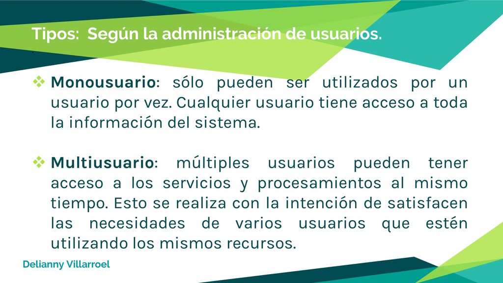 Tipos: Según la administración de usuarios.
