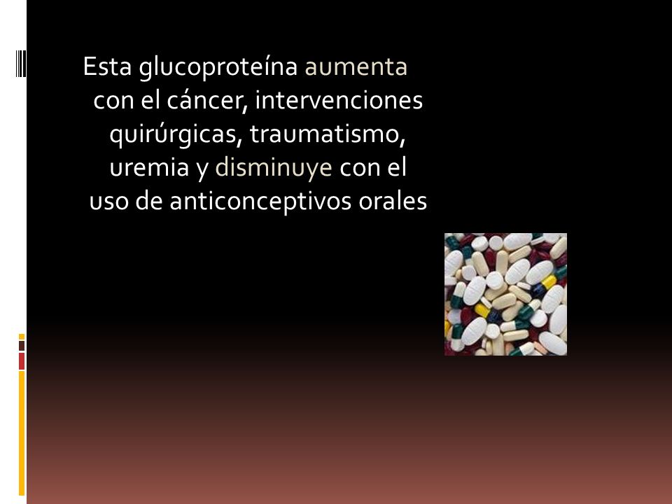 Esta glucoproteína aumenta con el cáncer, intervenciones quirúrgicas, traumatismo, uremia y disminuye con el uso de anticonceptivos orales