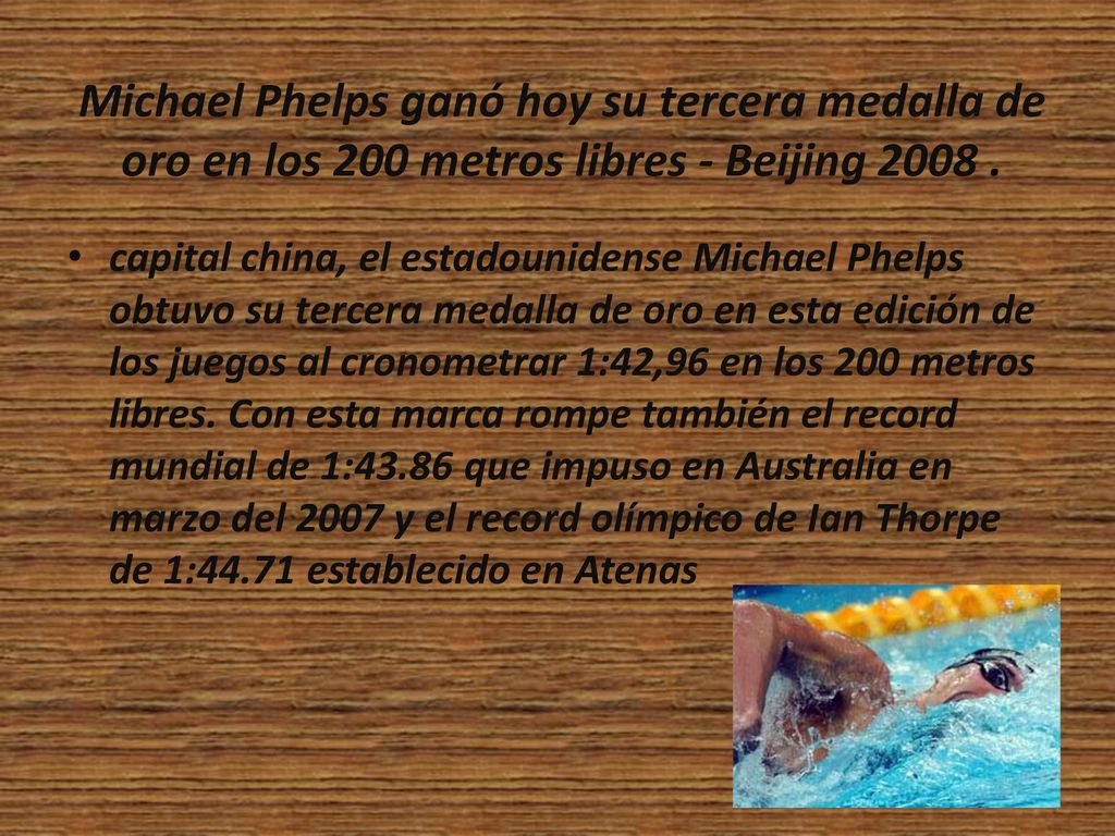 Michael Phelps ganó hoy su tercera medalla de oro en los 200 metros libres - Beijing