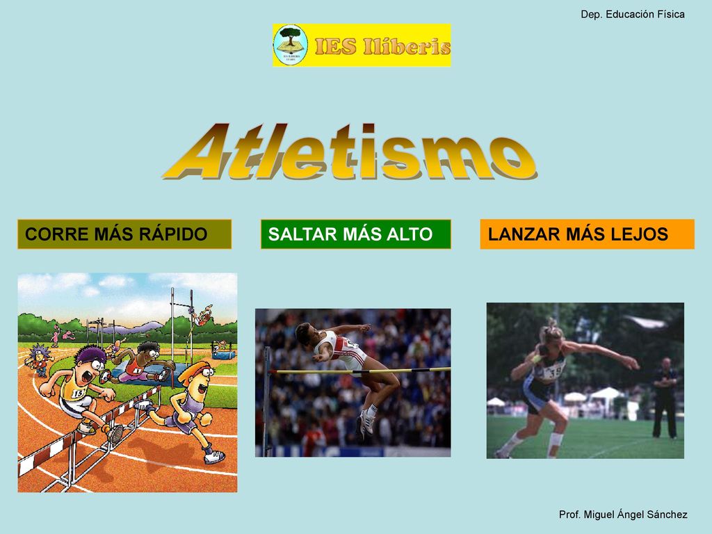 Atletismo CORRE MÁS RÁPIDO SALTAR MÁS ALTO LANZAR MÁS LEJOS
