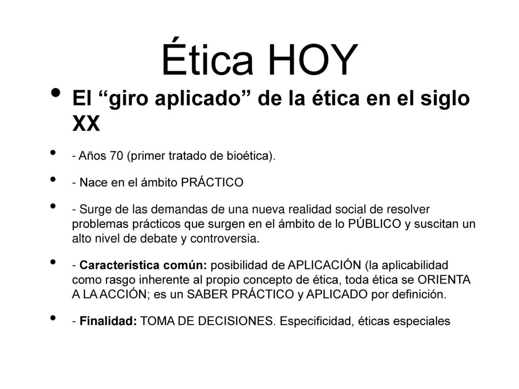 Ética HOY El giro aplicado de la ética en el siglo XX