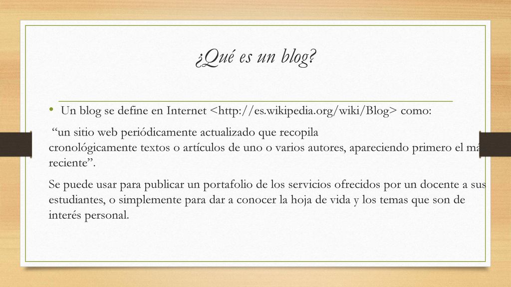 ¿Qué es un blog Un blog se define en Internet <  como: