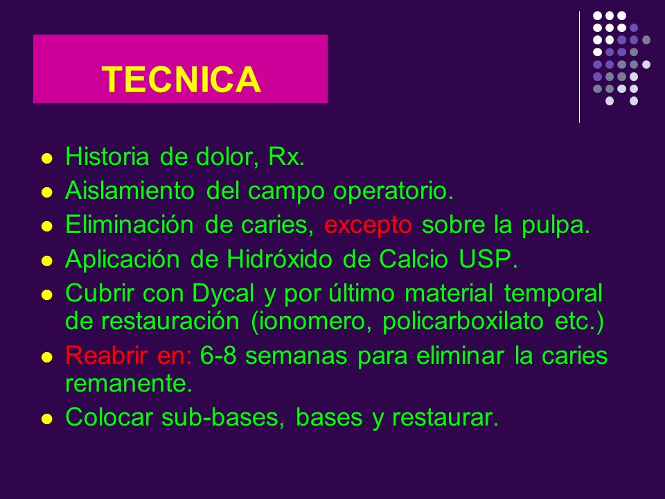 TECNICA Historia de dolor, Rx. Aislamiento del campo operatorio.