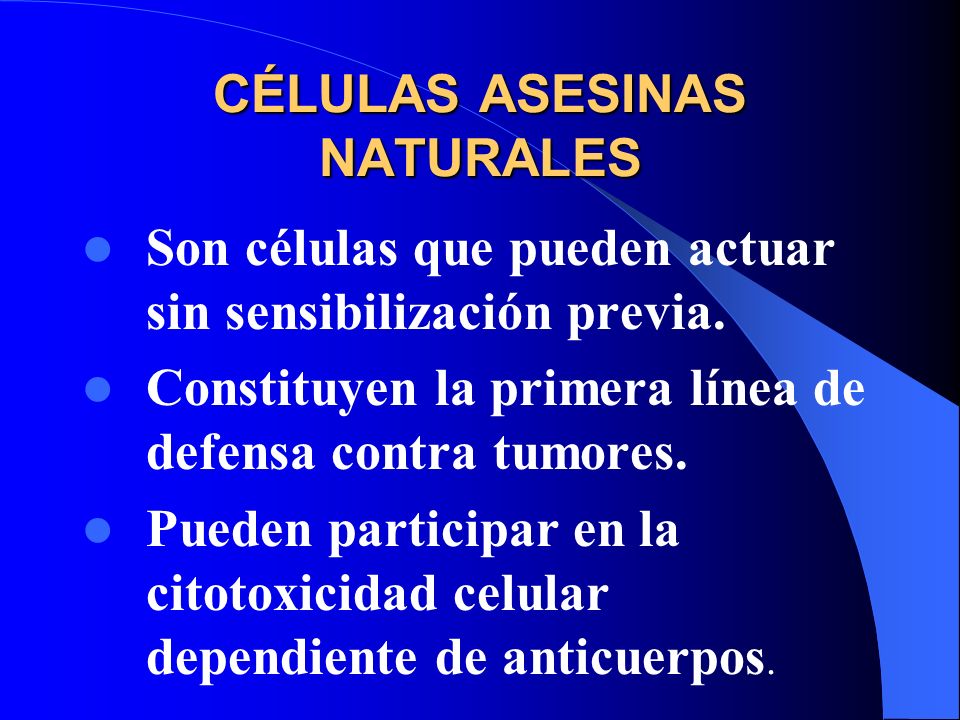 CÉLULAS ASESINAS NATURALES