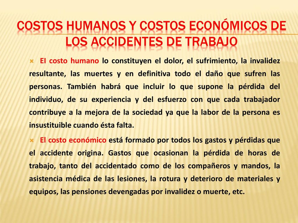 Costos Humanos y Costos Económicos de los Accidentes de Trabajo