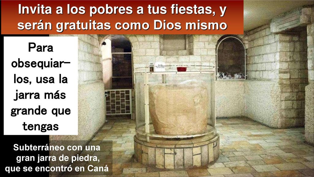 Invita a los pobres a tus fiestas, y serán gratuitas como Dios mismo