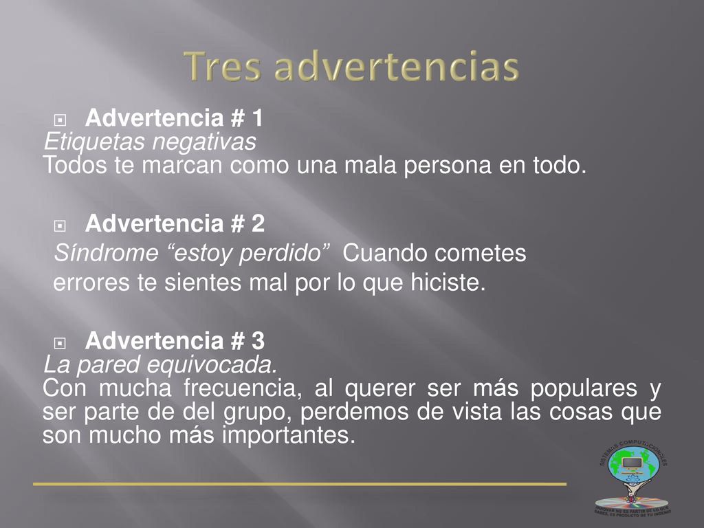Tres advertencias Advertencia # 1 Etiquetas negativas