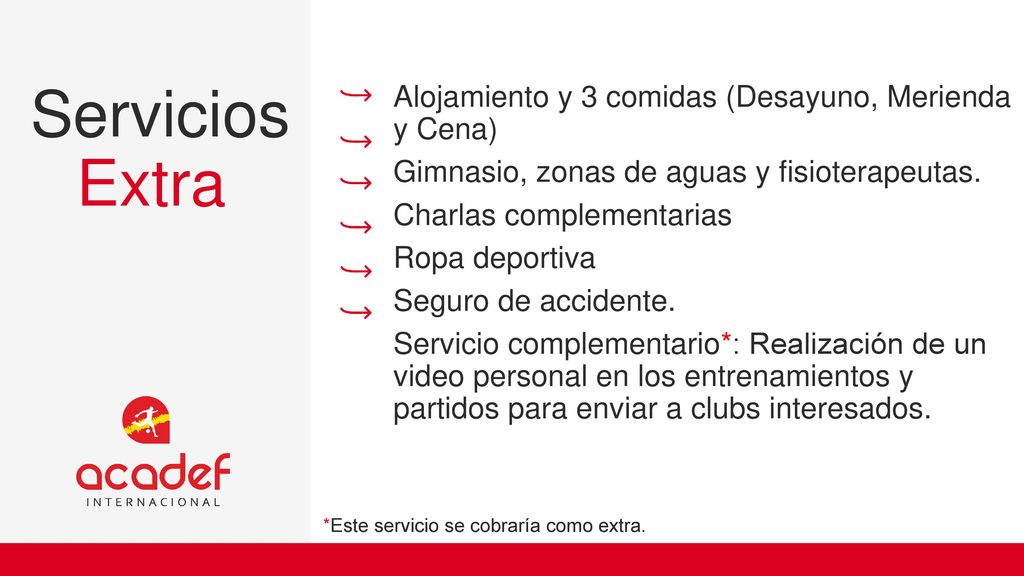 Servicios Extra Alojamiento y 3 comidas (Desayuno, Merienda y Cena)