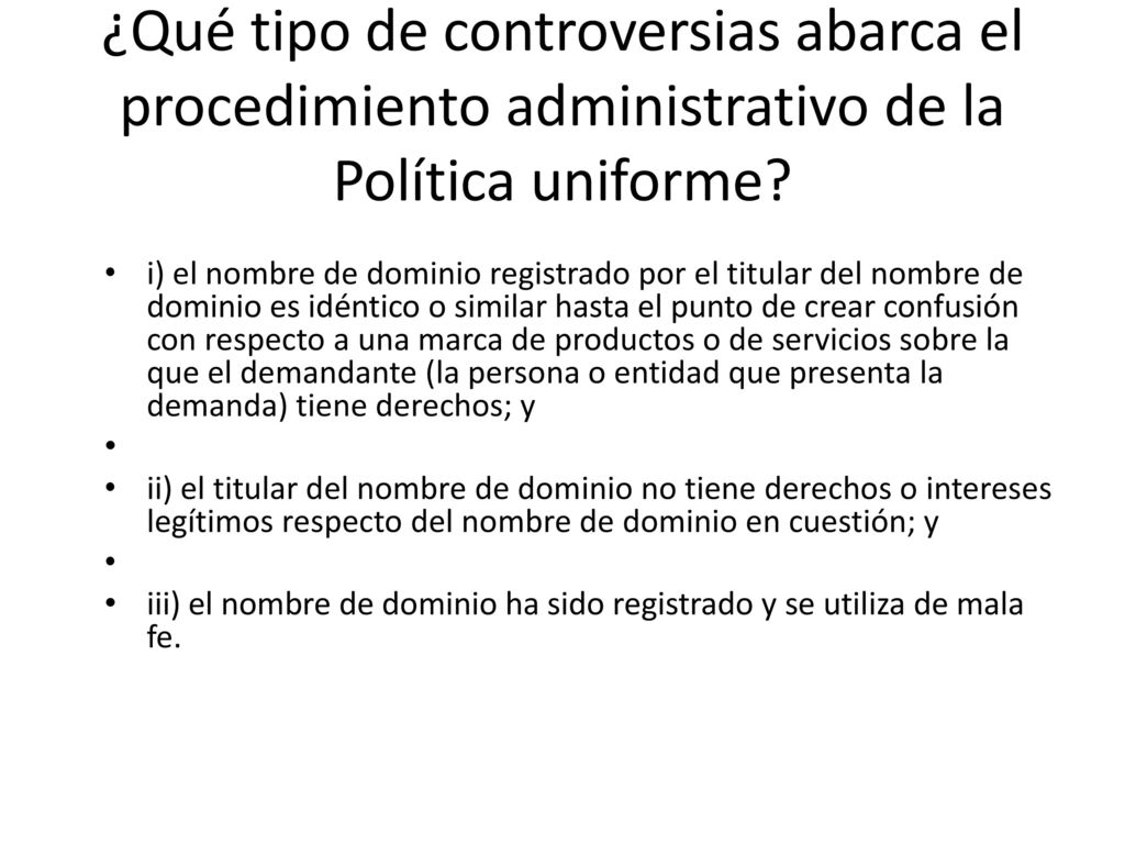 ¿Qué tipo de controversias abarca el procedimiento administrativo de la Política uniforme