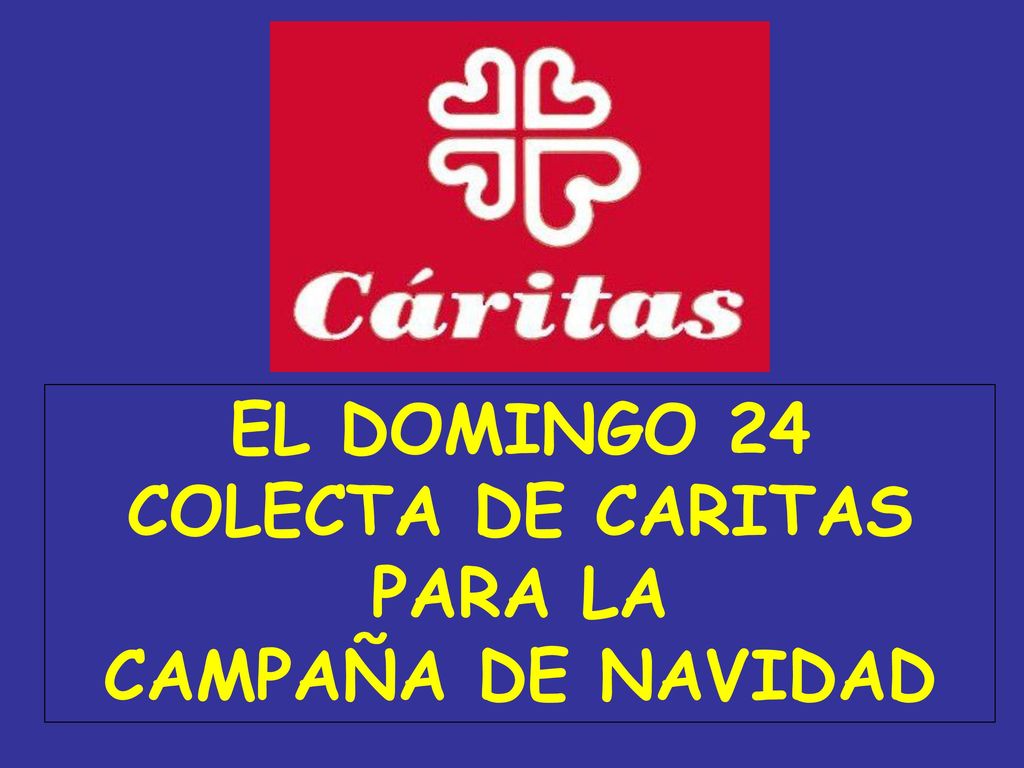 EL DOMINGO 24 COLECTA DE CARITAS PARA LA CAMPAÑA DE NAVIDAD