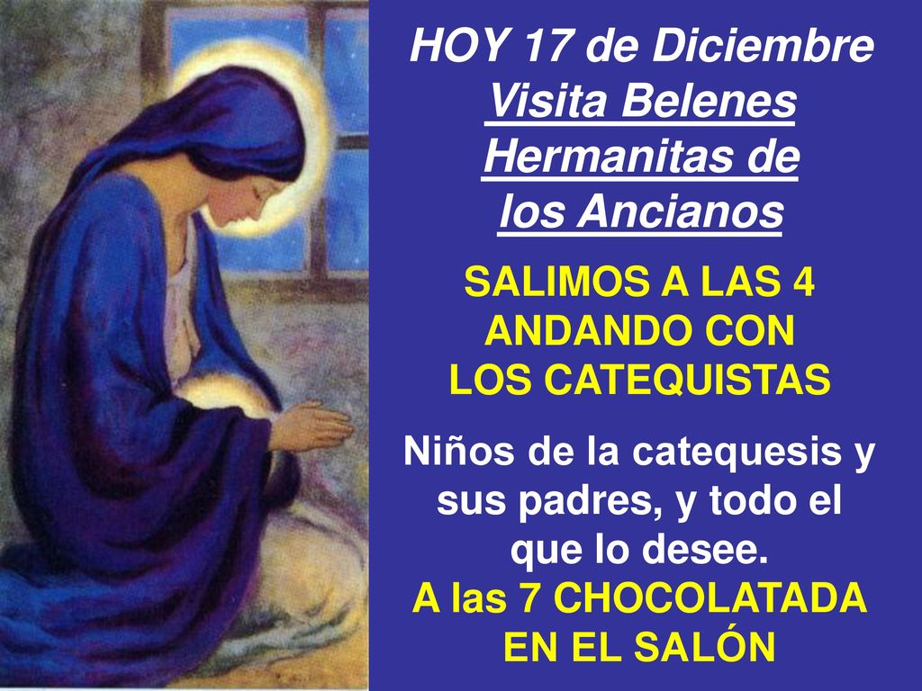 Niños de la catequesis y sus padres, y todo el que lo desee.