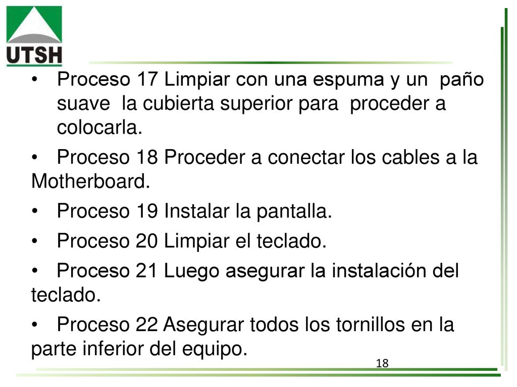 Proceso 17 Limpiar con una espuma y un paño suave la cubierta superior para proceder a colocarla.