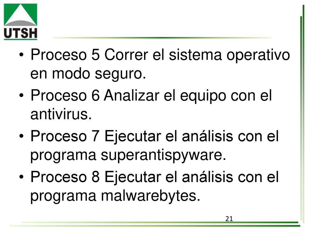 • Proceso 5 Correr el sistema operativo en modo seguro