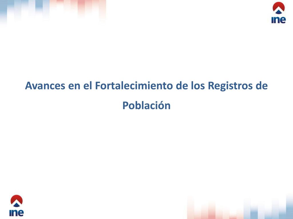 Avances en el Fortalecimiento de los Registros de Población
