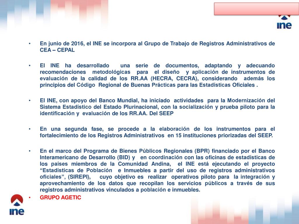 En junio de 2016, el INE se incorpora al Grupo de Trabajo de Registros Administrativos de CEA – CEPAL