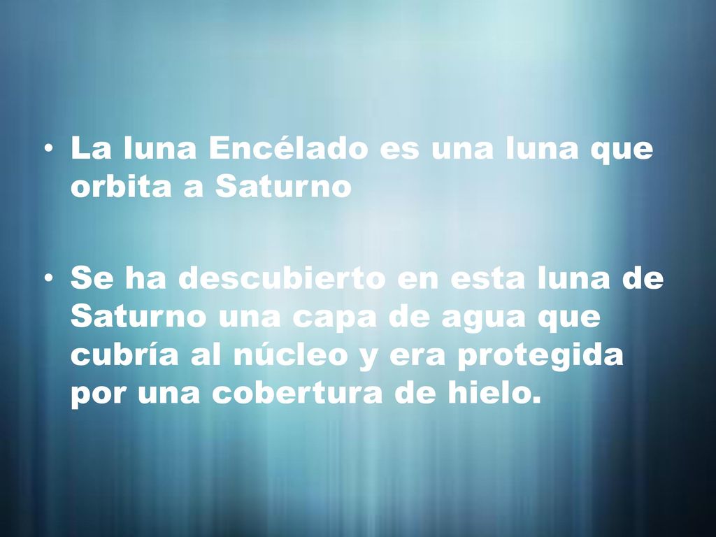 La luna Encélado es una luna que orbita a Saturno