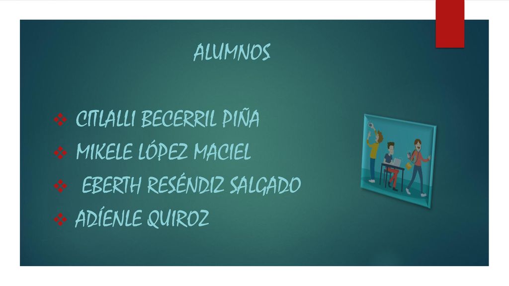 Alumnos Citlalli Becerril piña mikele López Maciel eberth Reséndiz salgado adíenle Quiroz