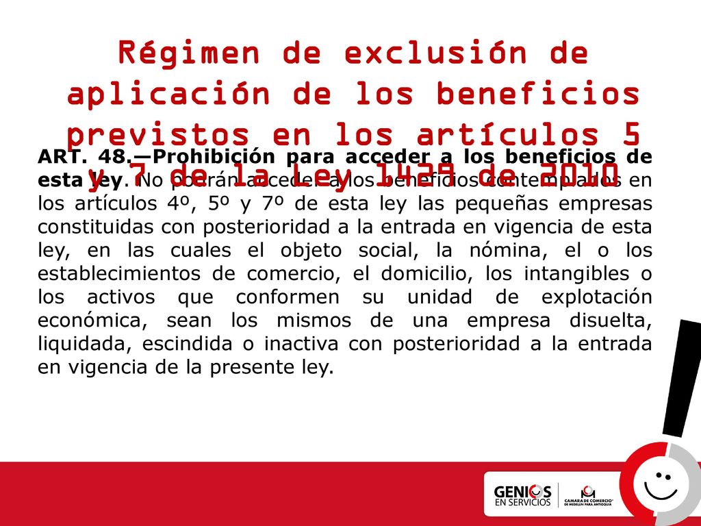 Régimen de exclusión de aplicación de los beneficios previstos en los artículos 5 y 7 de la Ley 1429 de 2010