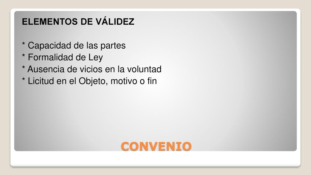 ELEMENTOS DE VÁLIDEZ. Capacidad de las partes. Formalidad de Ley
