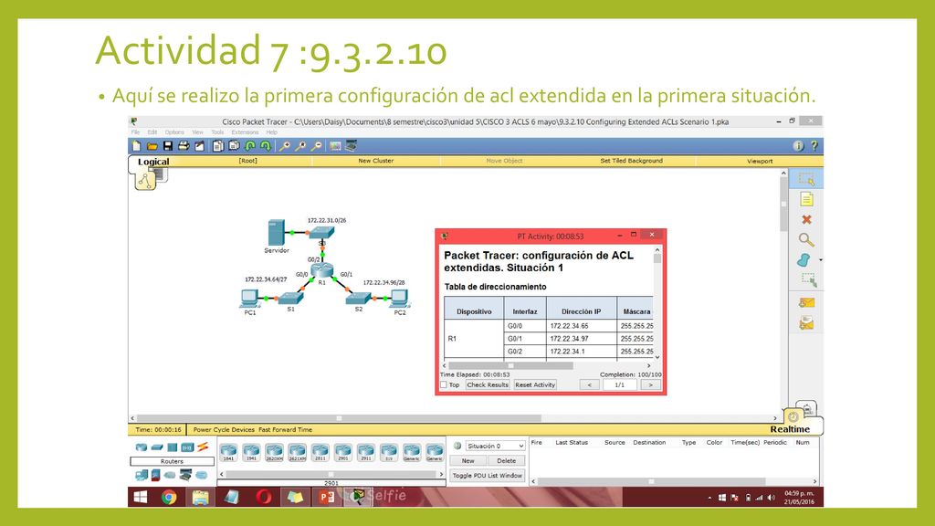 Actividad 7 : Aquí se realizo la primera configuración de acl extendida en la primera situación.
