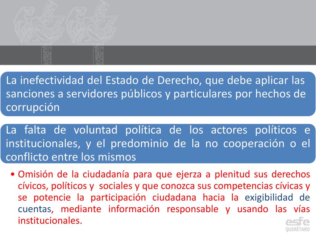 La inefectividad del Estado de Derecho, que debe aplicar las sanciones a servidores públicos y particulares por hechos de corrupción