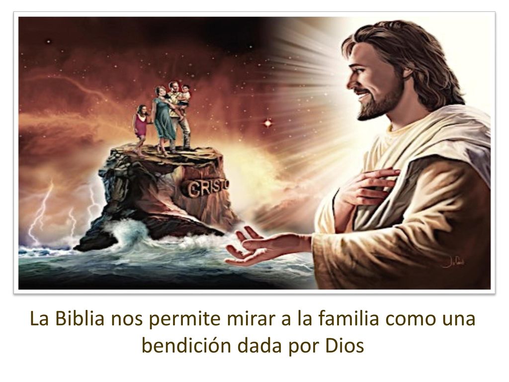 La Biblia nos permite mirar a la familia como una bendición dada por Dios