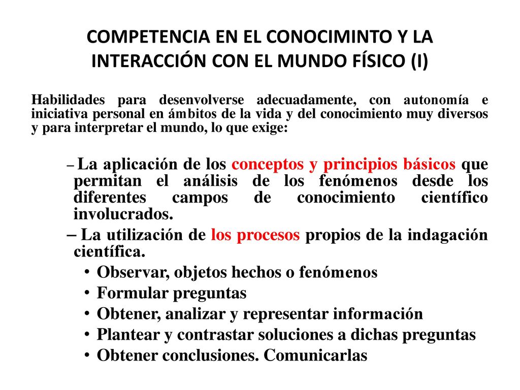 COMPETENCIA EN EL CONOCIMINTO Y LA INTERACCIÓN CON EL MUNDO FÍSICO (I)