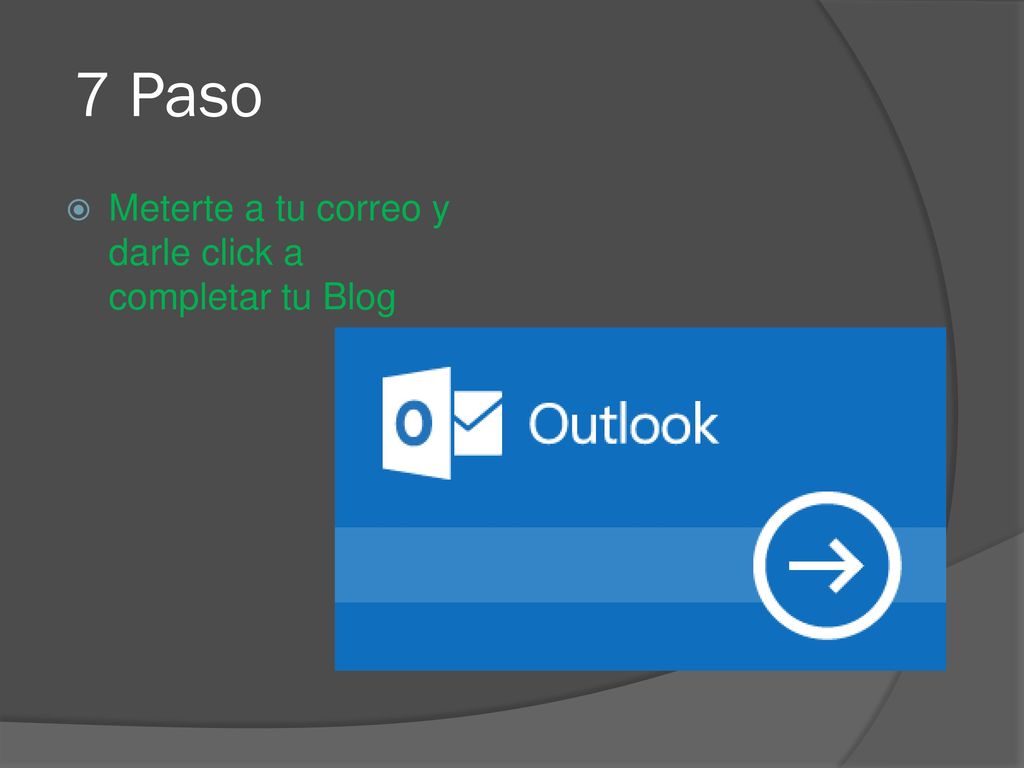 7 Paso Meterte a tu correo y darle click a completar tu Blog