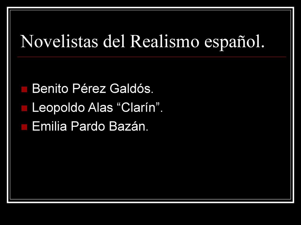 Novelistas del Realismo español.