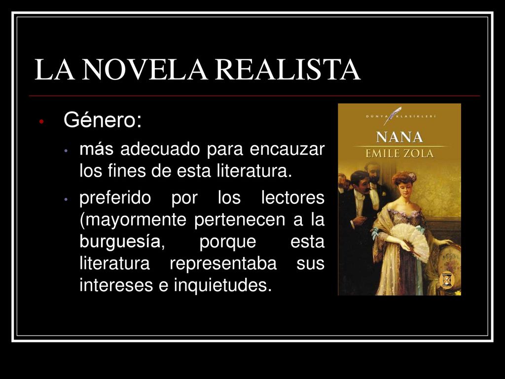 LA NOVELA REALISTA Género: