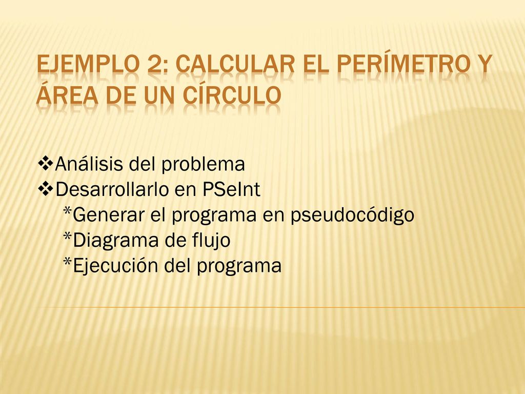 Ejemplo 2: Calcular el perímetro y área de un círculo