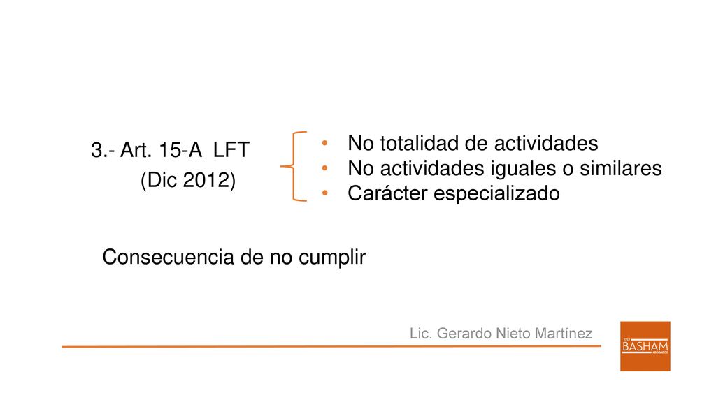 3.- Art. 15-A LFT (Dic 2012) Consecuencia de no cumplir