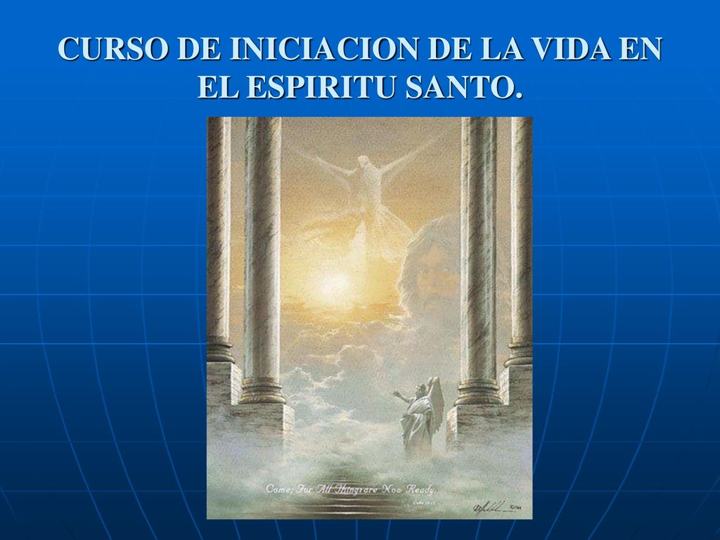 CURSO DE INICIACION DE LA VIDA EN EL ESPIRITU SANTO.