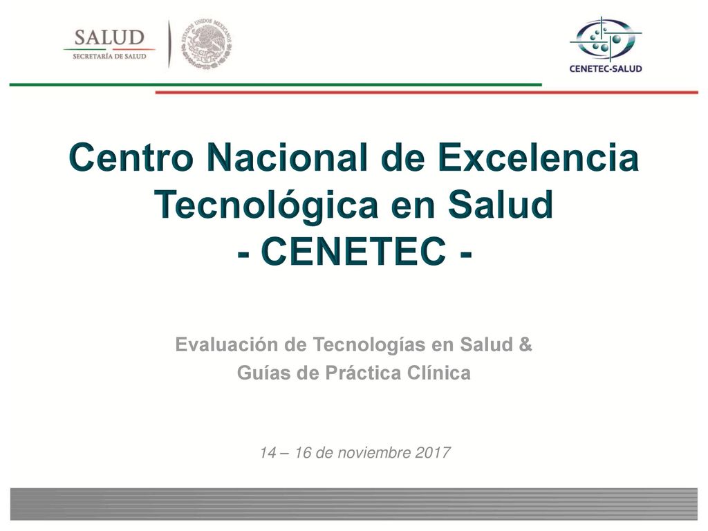 Centro Nacional de Excelencia Tecnológica en Salud - CENETEC -